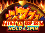 Hot to Burn Hold and Spin